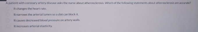 A patient with coronary artery disease asks the nurse | Chegg.com