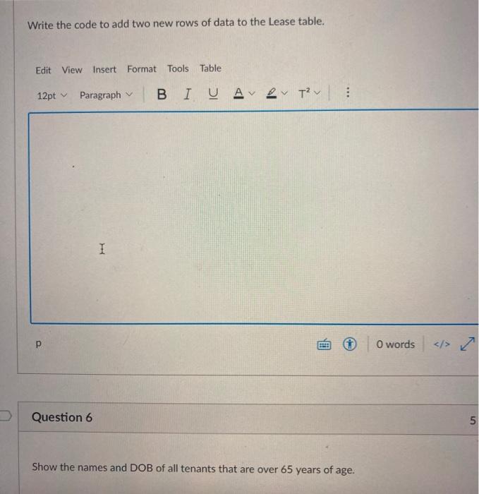 Solved Write the code to add two new rows of data to the | Chegg.com