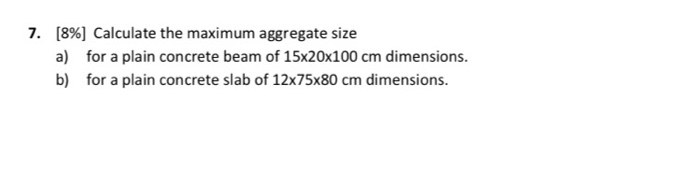 Solved 7. [8%] Calculate the maximum aggregate size a) for a | Chegg.com