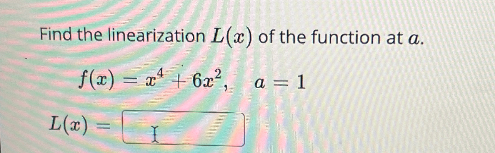 Solved Find the linearization L(x) ﻿of the function at | Chegg.com