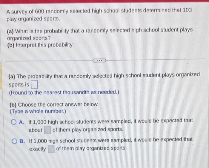 Solved A survey of 600 randomly selected high school