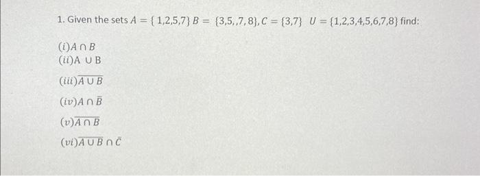 Solved 1. Given the sets | Chegg.com