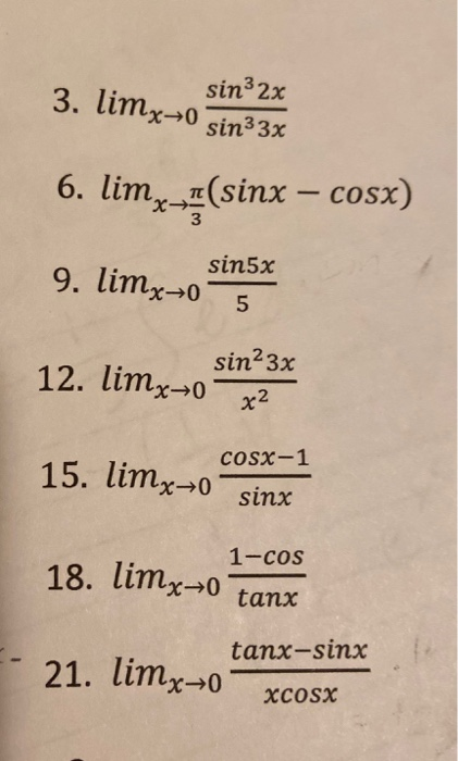 Solved 3 Limx 0 Sin32x Sin33x 6 Lim I Sinx Cosx X 3 Chegg Com