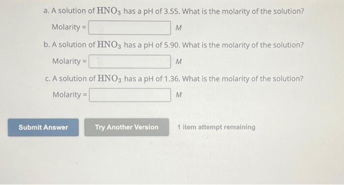 Solved A. A Solution Of HNO3 Has A PH Of 3.55 . What Is The | Chegg.com