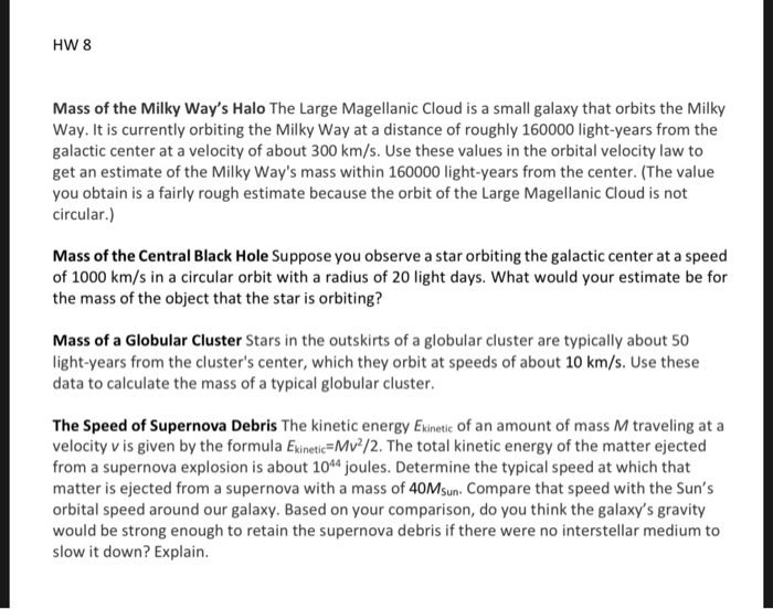 Hw 8 Mass Of The Milky Way S Halo The Large Chegg Com