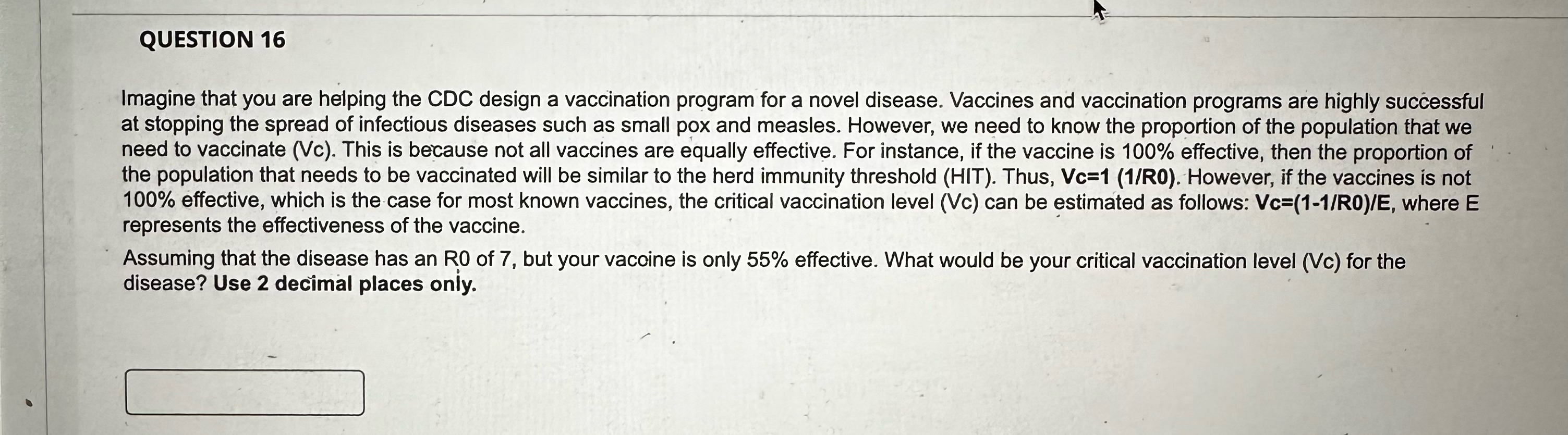 QUESTION 16Imagine that you are helping the CDC | Chegg.com