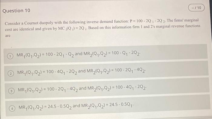 Solved -- / 10 Question 10 2 Consider A Cournot Duopoly With | Chegg.com
