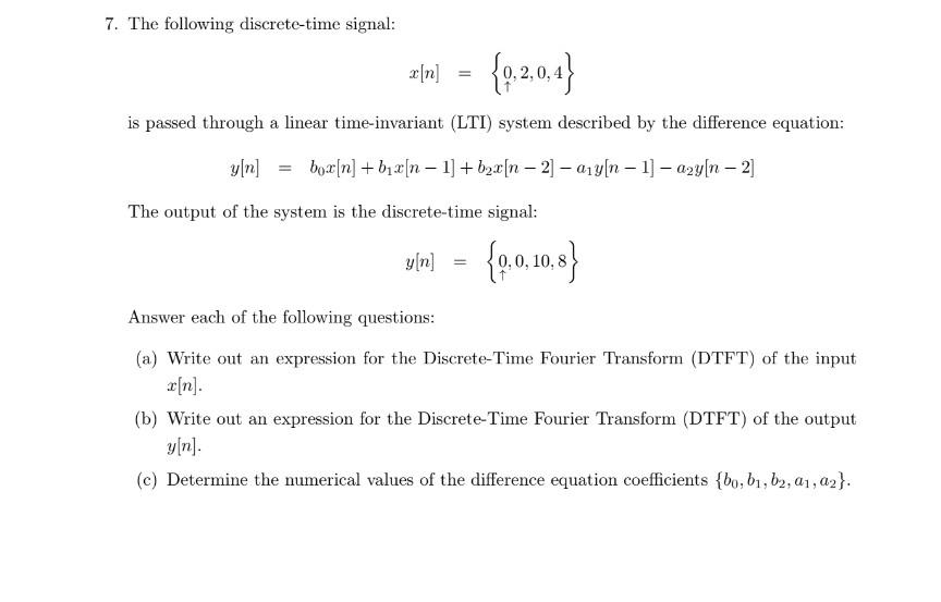 Solved 7. The following discretetime signal x[n]={0,2,0,4}