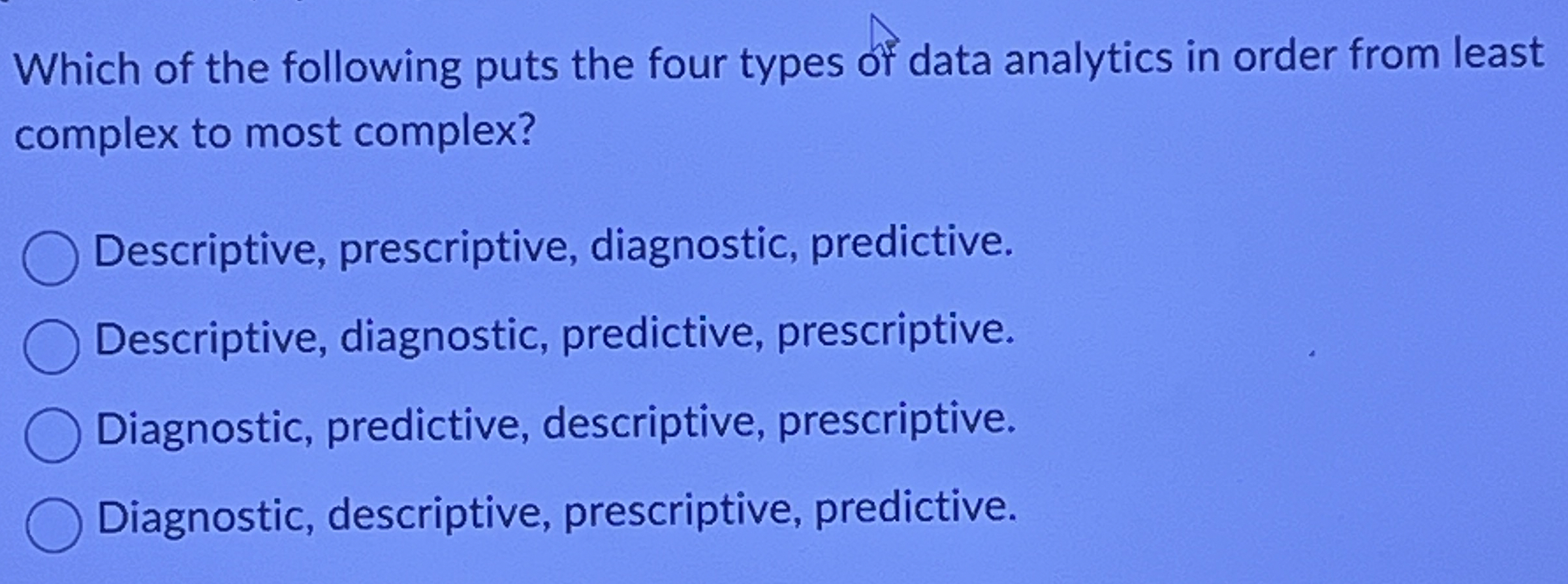 Solved Which of the following puts the four types of data | Chegg.com