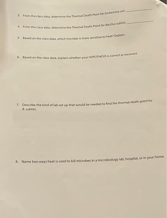 Solved 3. From the class data, determine the Thermal Death | Chegg.com