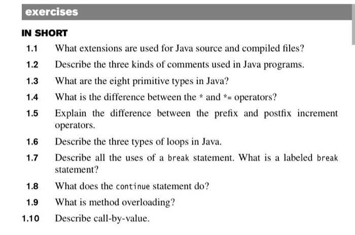 exercises IN SHORT What extensions are used for Java source and compiled files? 1.1 Describe the three kinds of comments used