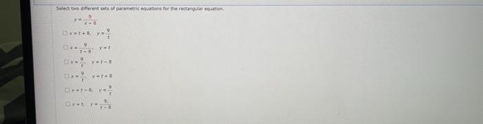 Solved Select two different sets of parametric equations for | Chegg.com