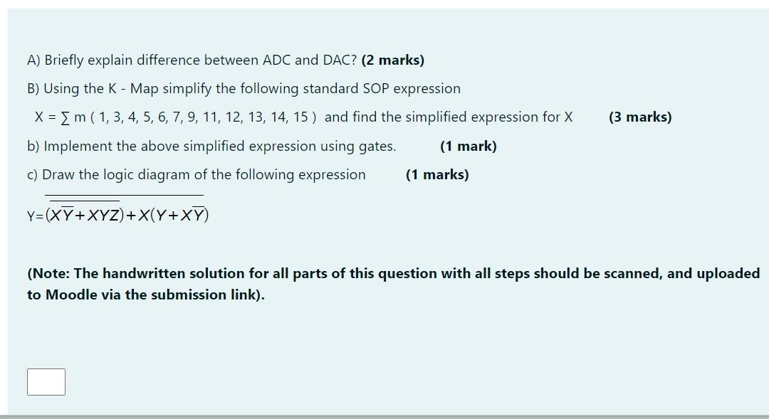 Solved A) Briefly explain difference between ADC and DAC? (2