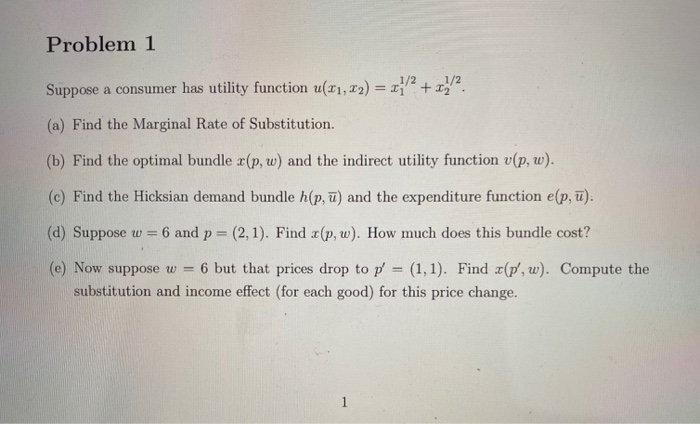 Solved Problem 1 Suppose A Consumer Has Utility Function Chegg Com