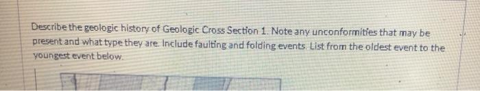Solved Describe The Geologic History Of Geologic Cross | Chegg.com