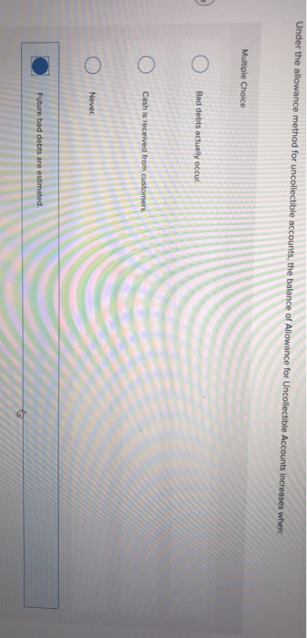 Solved Under the allowance method for uncollectible | Chegg.com