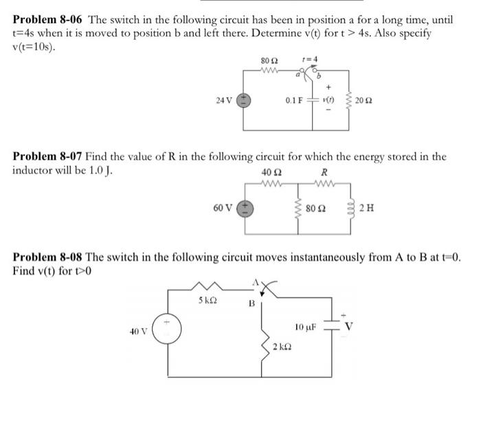 Solved Problem 8-06 The switch in the following circuit has | Chegg.com