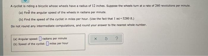 Solved A Cyclist Is Riding A Bicycle Whose Wheels Have A | Chegg.com