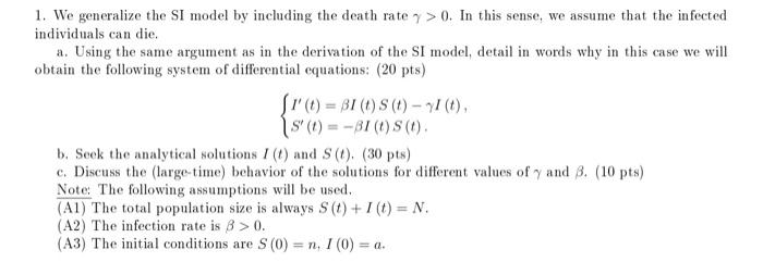 1. We generalize the SI model by including the death | Chegg.com