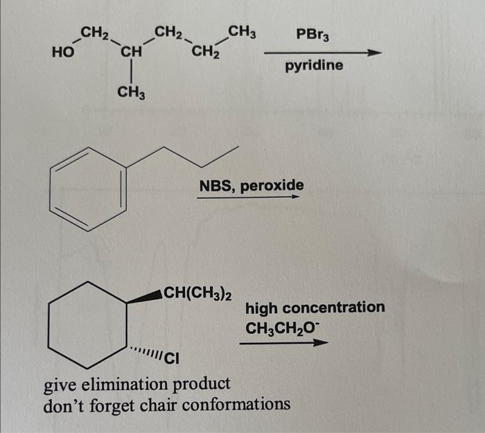 Solved CH2 CH2 CH3 CH2 PBr3 HO CH pyridine CH3 NBS, peroxide | Chegg.com