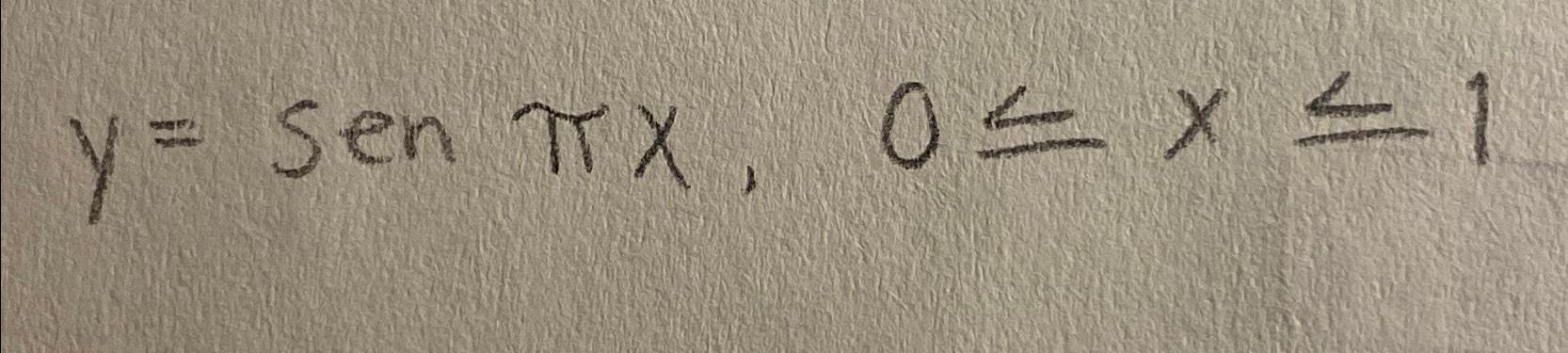 y=senπx,0≤x≤1 | Chegg.com