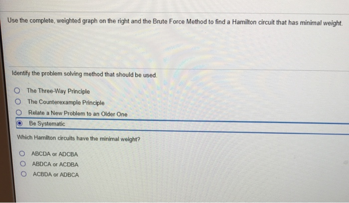 Solved Use the complete, weighted graph on the right and the | Chegg.com
