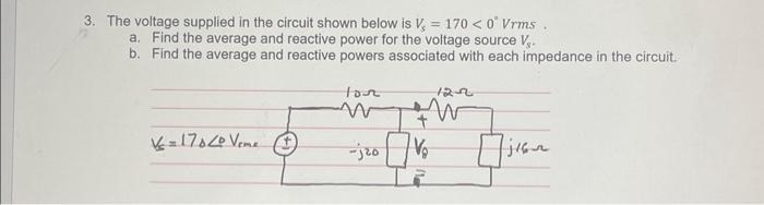 Solved 3. The voltage supplied in the circuit shown below is | Chegg.com