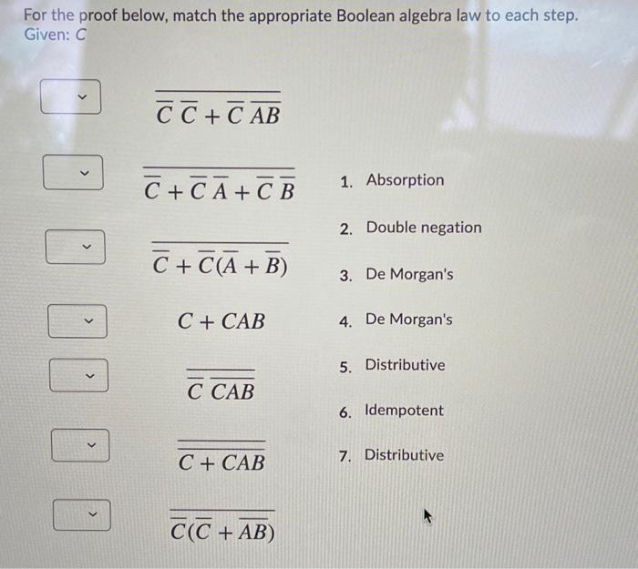 Solved For The Proof Below, Match The Appropriate Boolean | Chegg.com