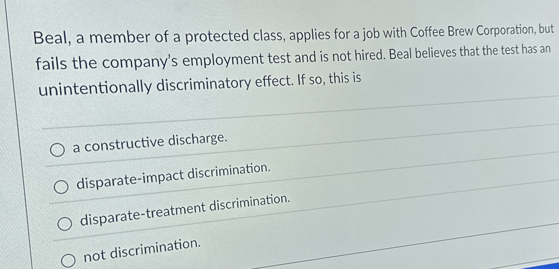 Solved Beal, a member of a protected class, applies for a