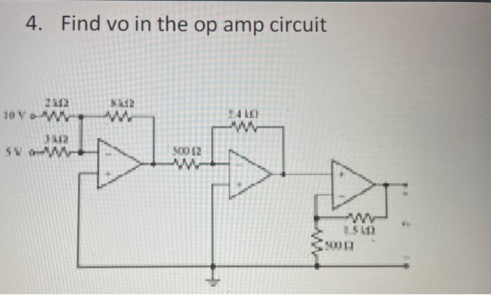 Solved 4. Find vo in the op amp circuit | Chegg.com