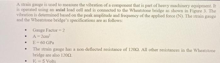 Solved A strain gauge is used to measure the vibration of a | Chegg.com