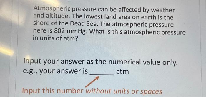 solved-atmospheric-pressure-can-be-affected-by-weather-and-chegg