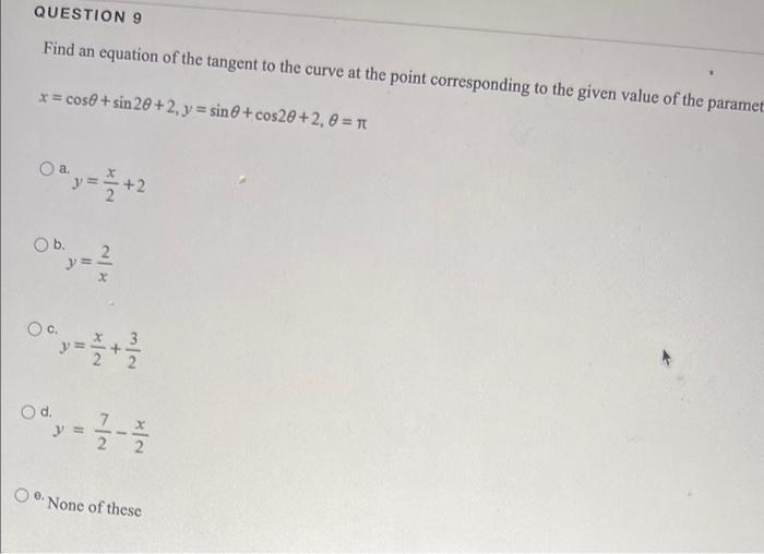 Solved Find an equation of the tangent to the curve at the | Chegg.com