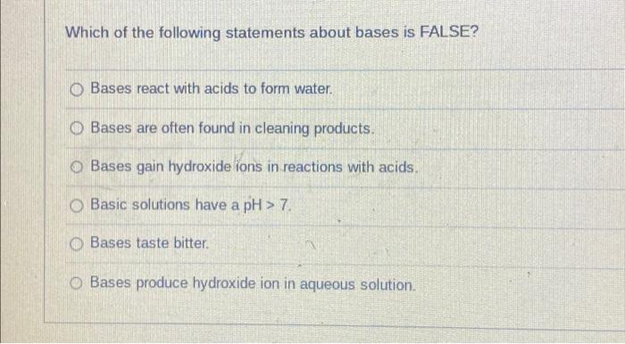 Solved Which of the following statements about bases is | Chegg.com