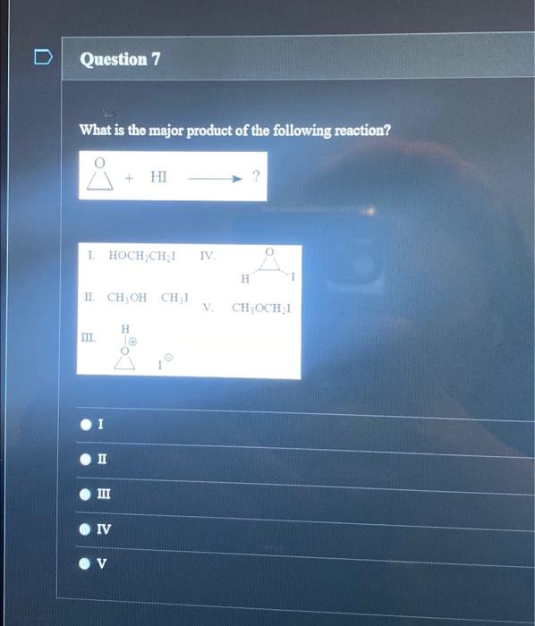 Solved Question 7 What is the major product of the following | Chegg.com
