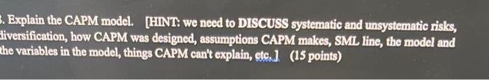 Solved Explain the CAPM model. [HINT: we need to DISCUSS | Chegg.com