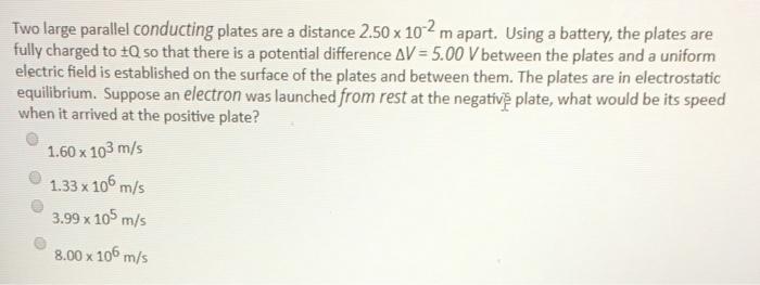 Solved Two large parallel conducting plates are a distance | Chegg.com