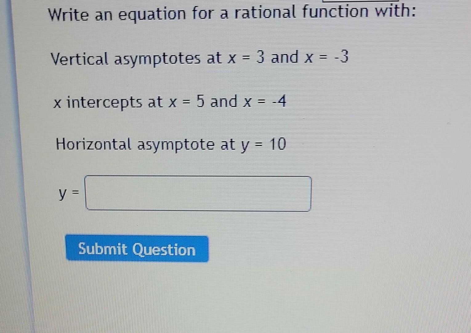 solved-vertical-asymptotes-at-x-3-and-x-3-x-intercepts-at-chegg