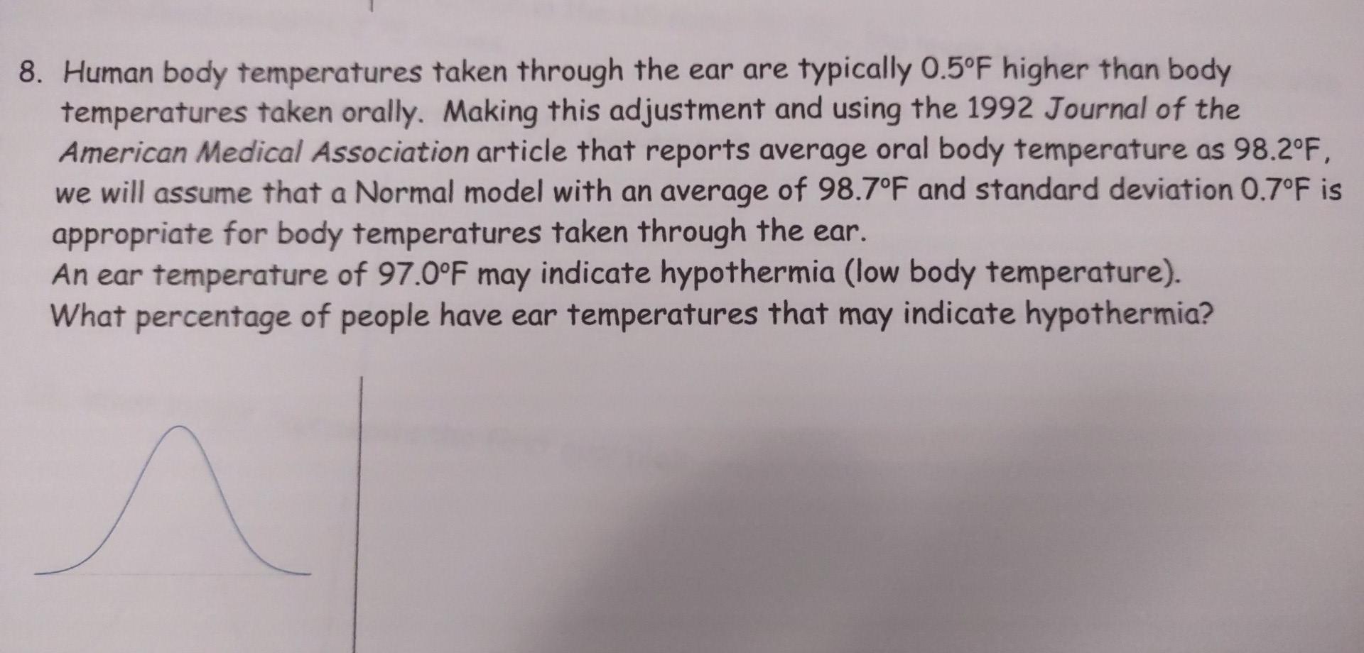 Solved 8. Human body temperatures taken through the ear are