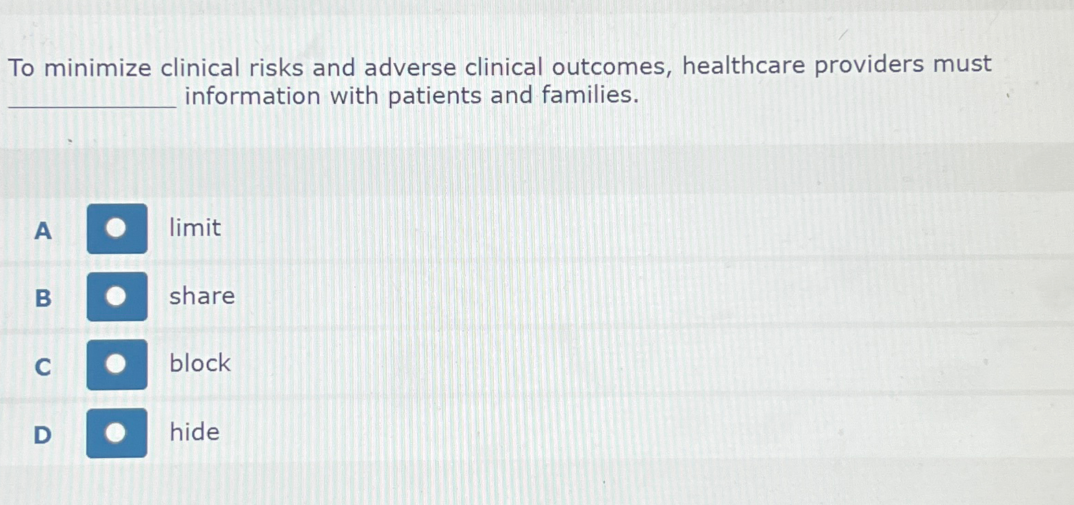 Solved To minimize clinical risks and adverse clinical | Chegg.com