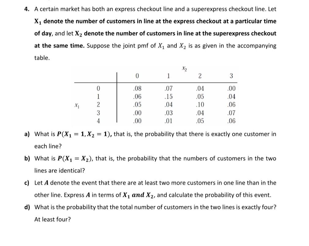 Solved 4. A certain market has both an express checkout line | Chegg.com