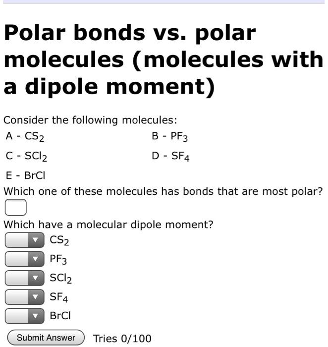 Solved Polar bonds vs. polar molecules (molecules with a | Chegg.com