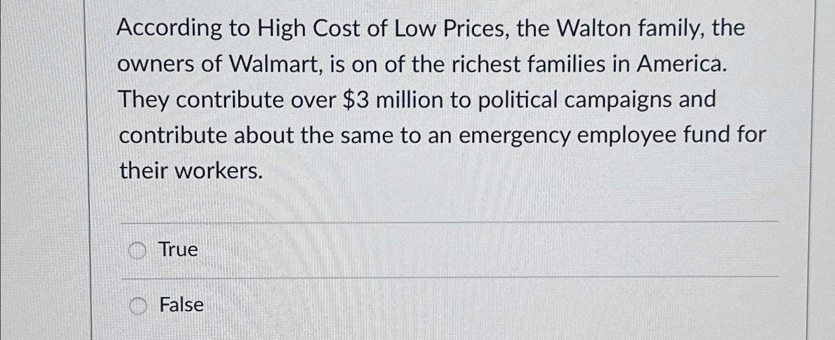 Solved According to High Cost of Low Prices, the Walton