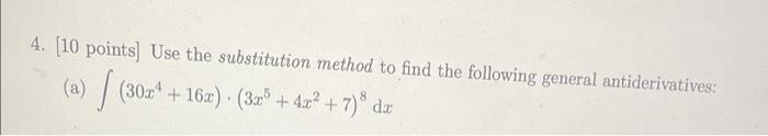 Solved 4. [10 points] Use the substitution method to find | Chegg.com