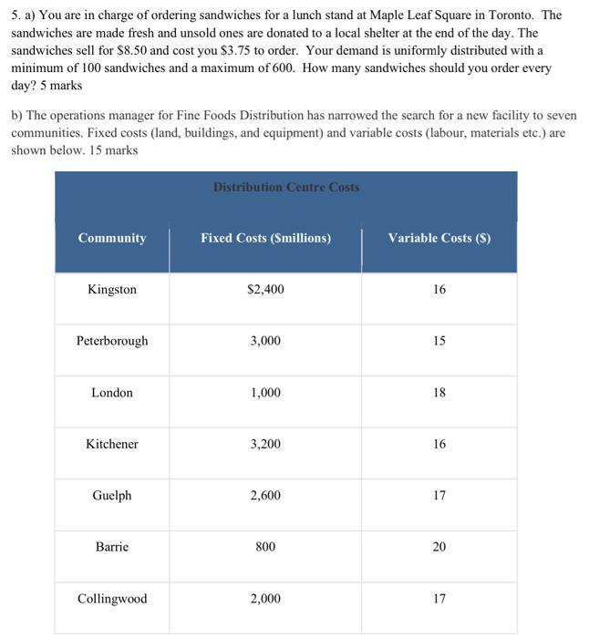Solved 5. a) You are in charge of ordering sandwiches for a