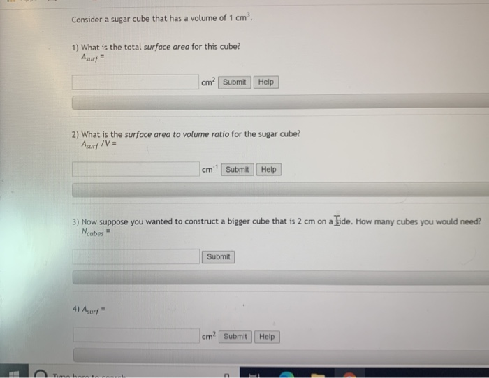 Solved Consider a sugar cube that has a volume of 1 cm? 1)