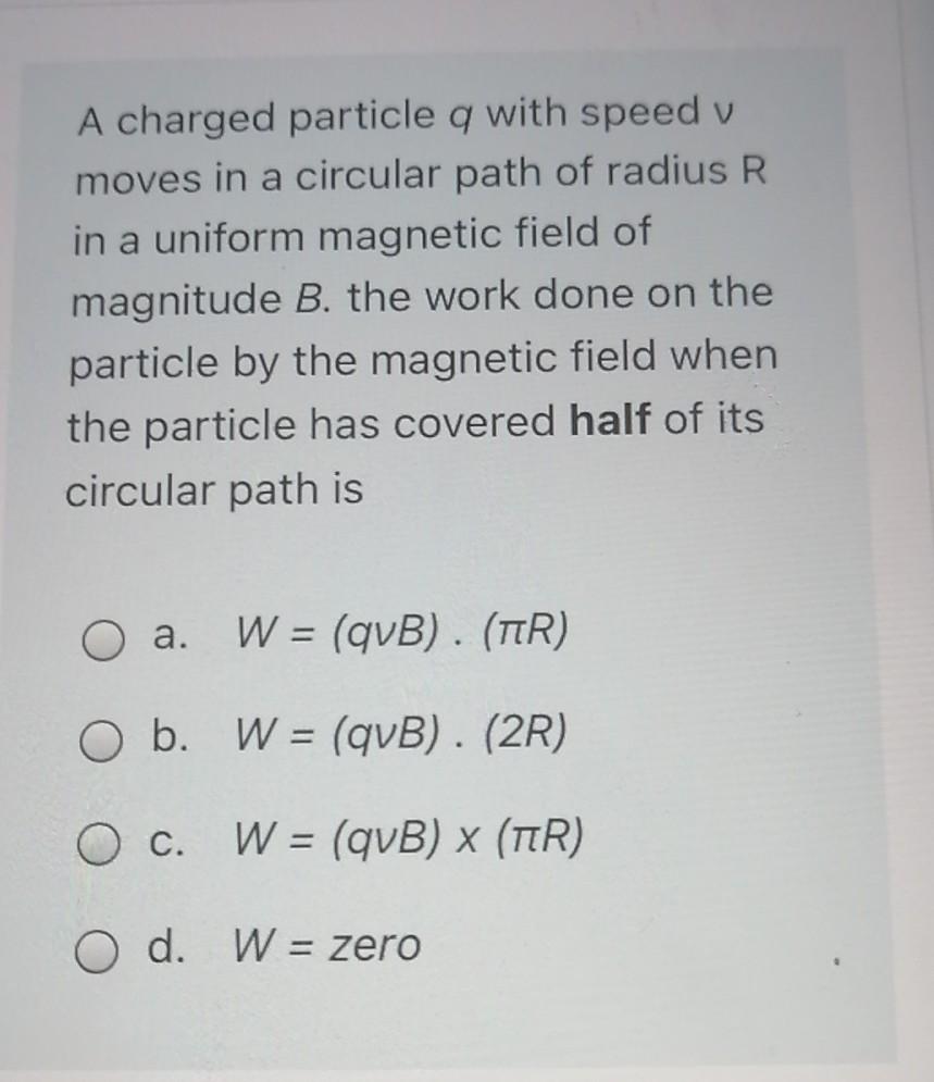 Solved A charged particle q with speed v moves in a circular | Chegg.com