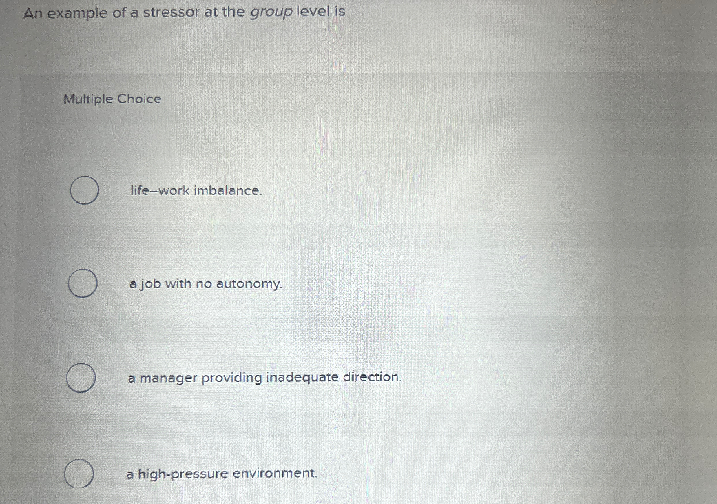 Solved An example of a stressor at the group level | Chegg.com