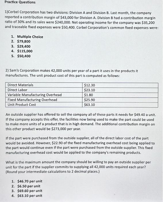 Solved Practice Questions 1) Corbel Corporation has two