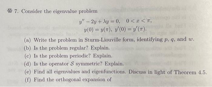 Solved w. 7. Consider the eigenvalue problem y" - 2y + y = | Chegg.com